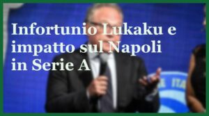 infortunio lukaku pronostico scudetto napoli 2