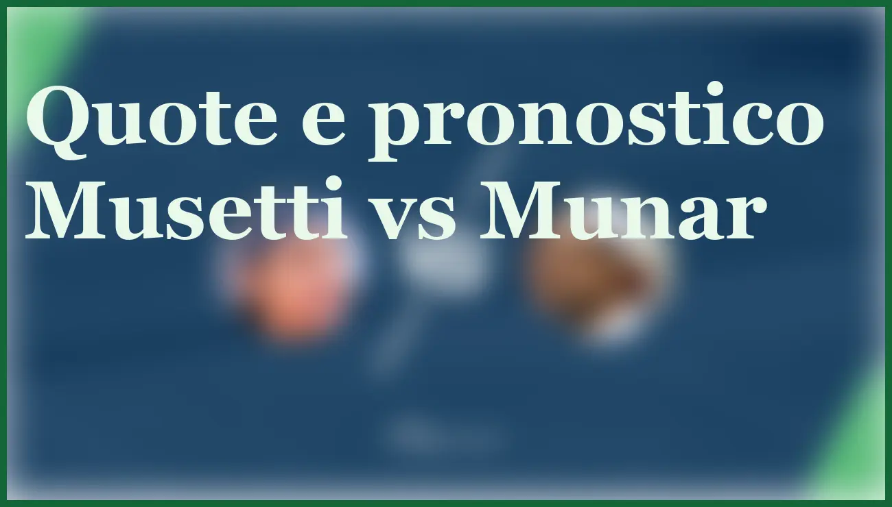 Musetti sfida Munar negli ottavi US Open: pronostico e quote aggiornate 5 - dettaglio