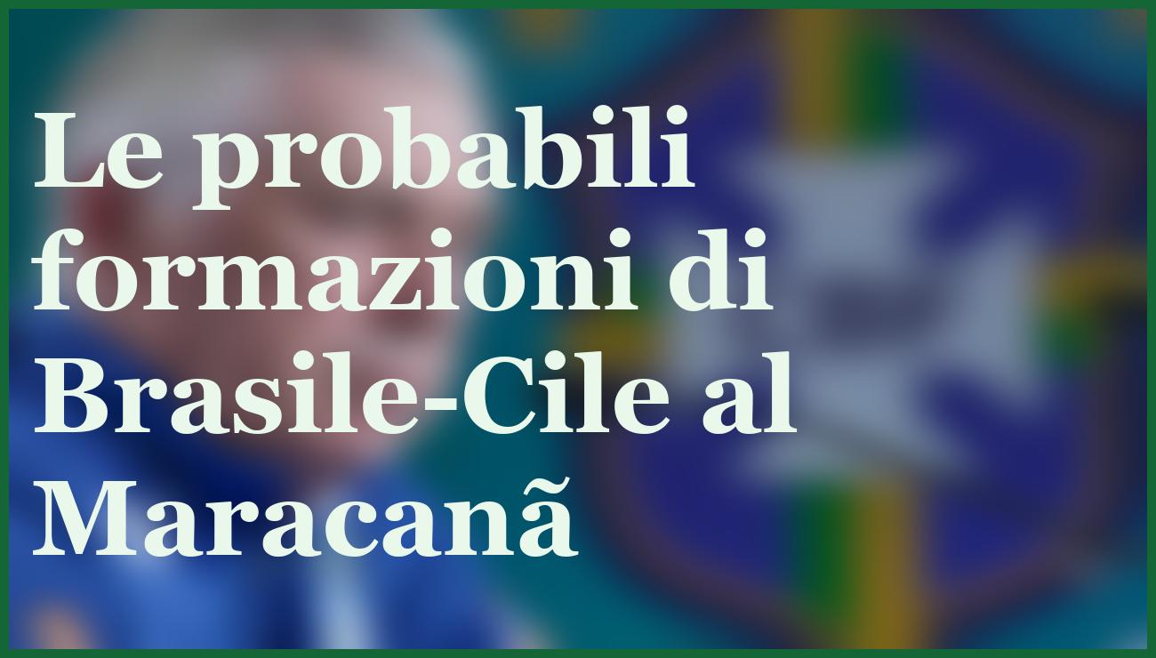 Pronostico Brasile-Cile: Ancelotti punta alla vittoria al Maracanã 5 - dettaglio