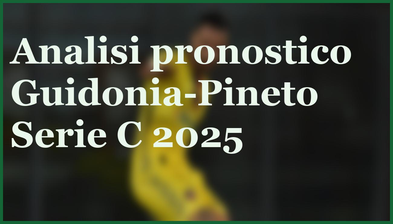 Guidonia-Pineto 2025, match da Under 2,5 con vittoria in casa favorita 1 Hero