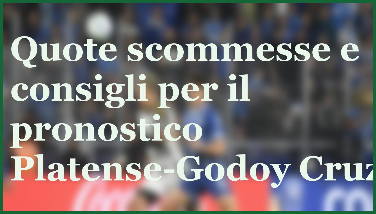 Pronostico Platense-Godoy Cruz: segno 1 favorito per la sfida del Clausura 6 - dettaglio