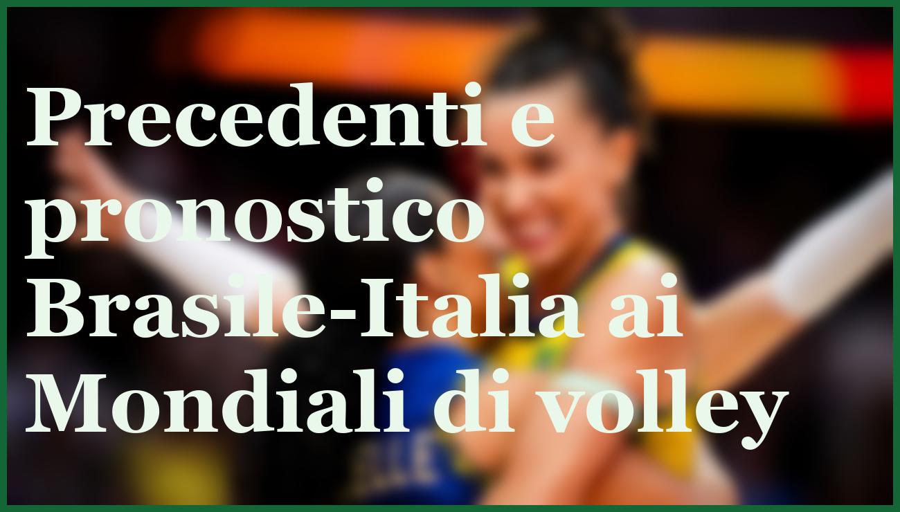 Pronostico e quote Brasile-Italia: chi vince la semifinale Mondiale volley? 5 - dettaglio