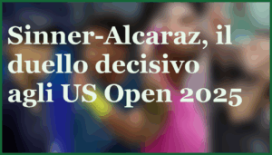 sinner alcaraz finale us open 2025 pronostico quote analisi