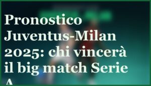 juventus milan 5 ottobre 2025 pronostico quote serie a