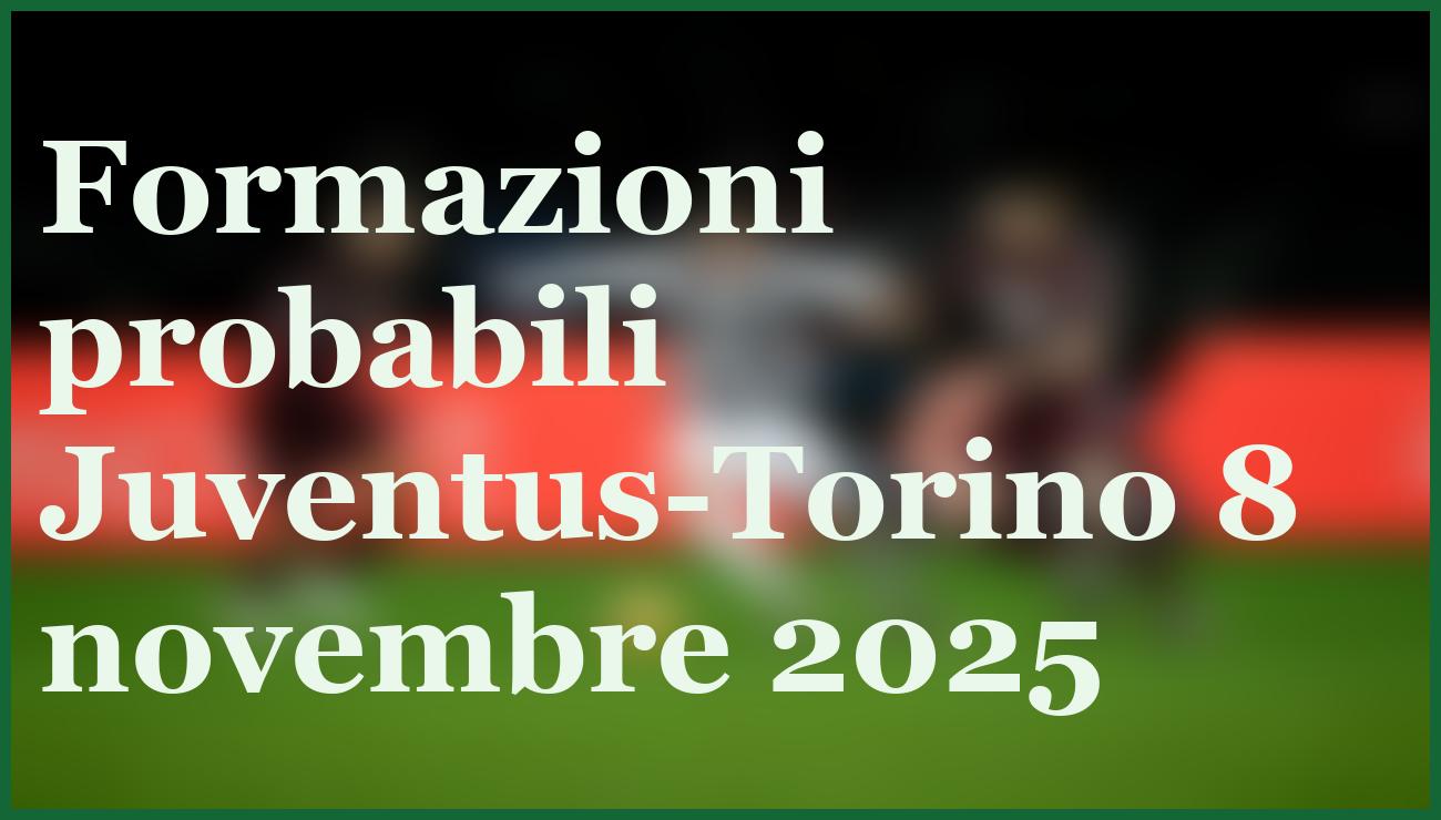 Juventus-Torino: pronostico e quote derby Serie A 8 novembre 2025 5 - dettaglio