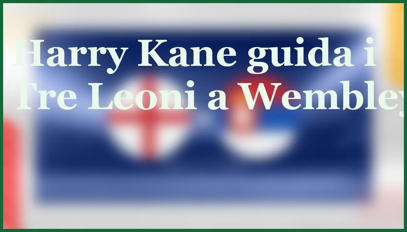 Inghilterra-Serbia 13-11-2025: Kane pronto a dominare Wembley 2 - dettaglio