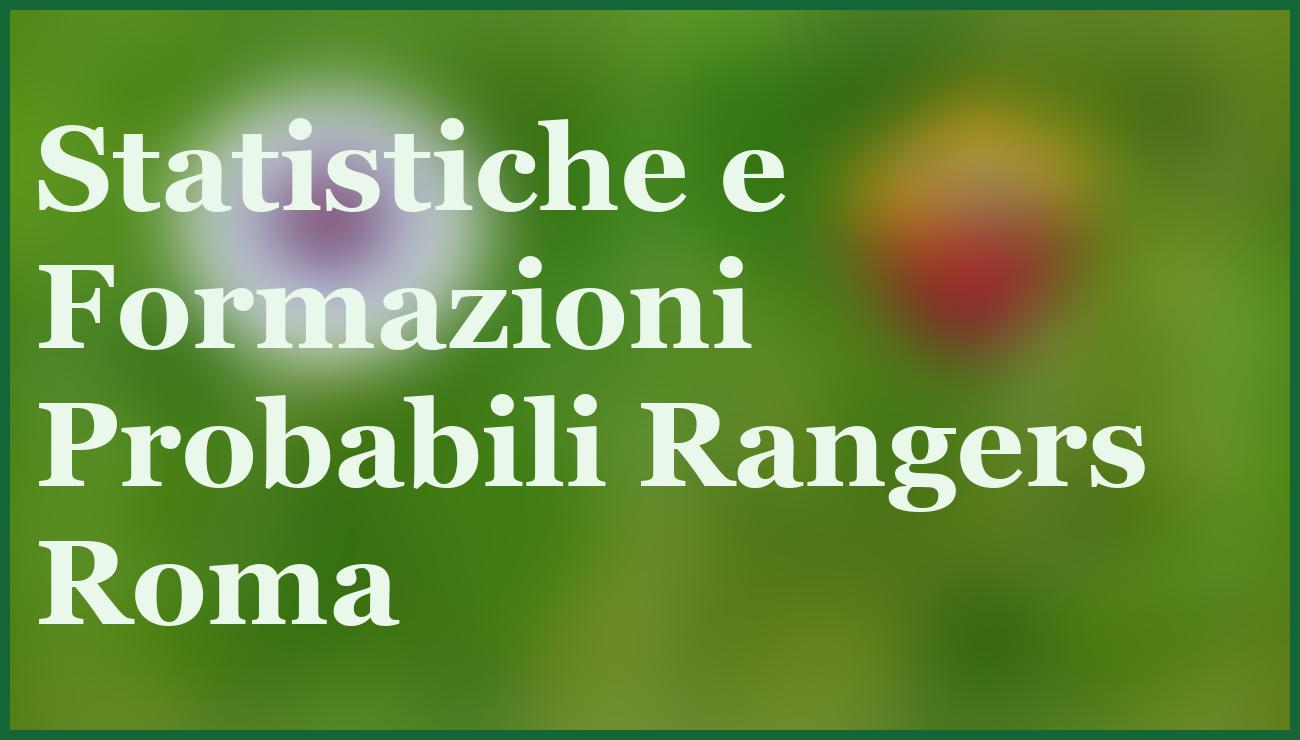 Rangers Roma 6 novembre 2025: pronostico, quote e analisi partita chiave Europa League 5 - dettaglio