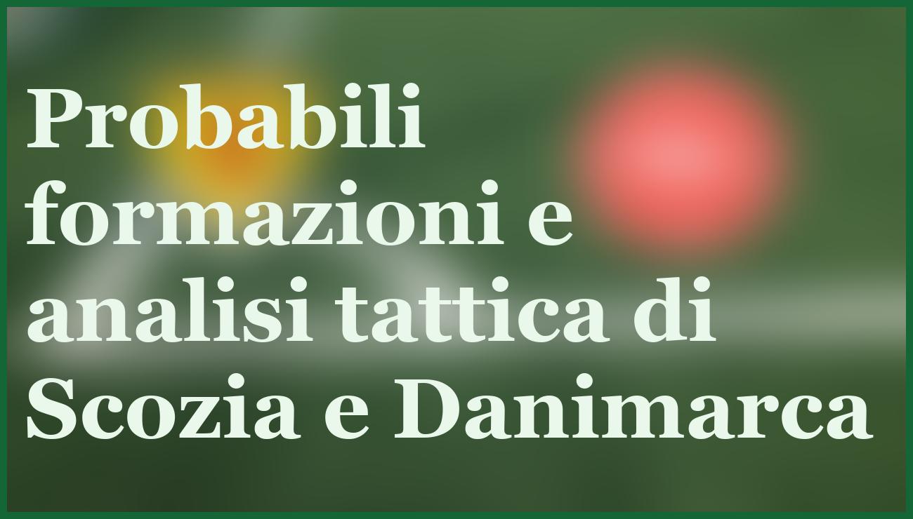 Scozia-Danimarca 18/11: sfida decisiva per i Mondiali 2026, ecco il pronostico 5 - dettaglio