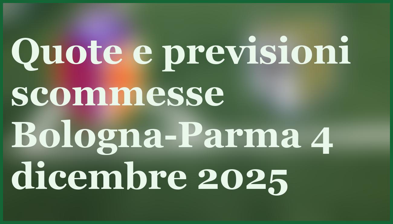Bologna-Parma: il pronostico del derby di Coppa Italia del 4 dicembre 14 - dettaglio