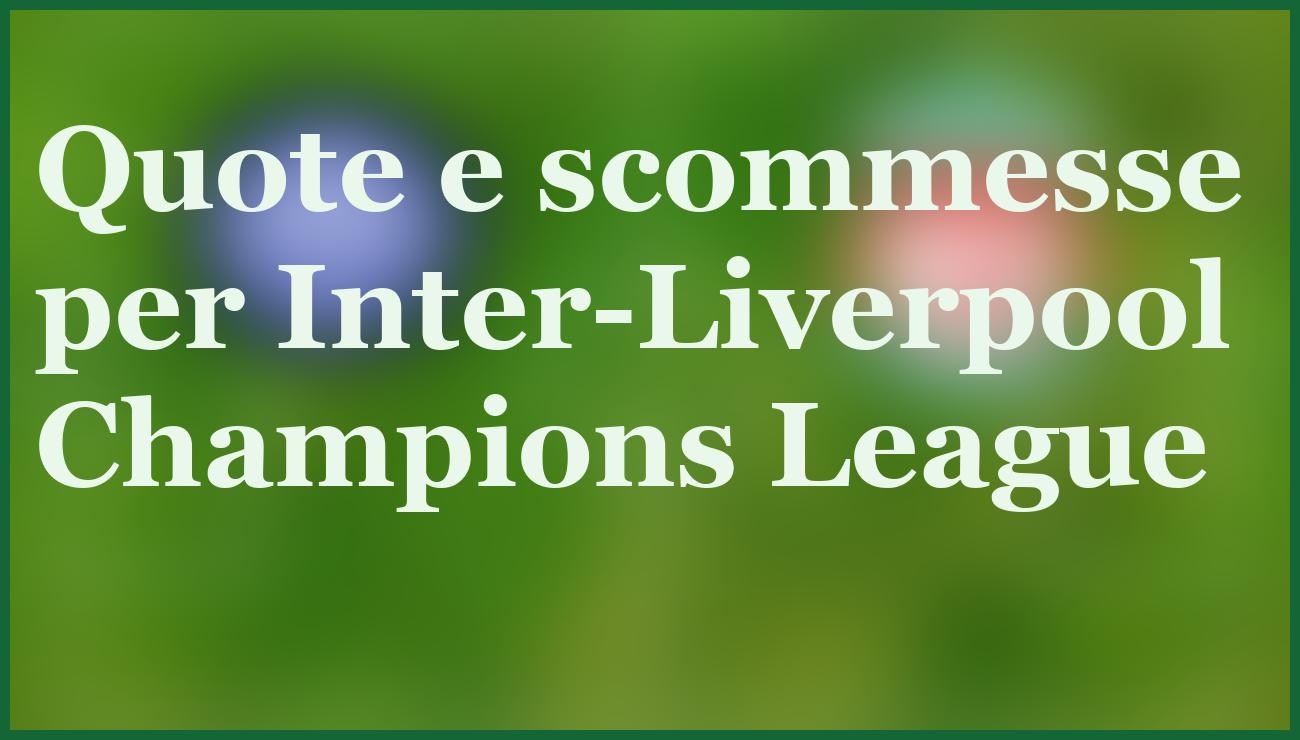 Inter-Liverpool 9 dicembre 2025: pronostico, quote e analisi dettagliata 5 - dettaglio