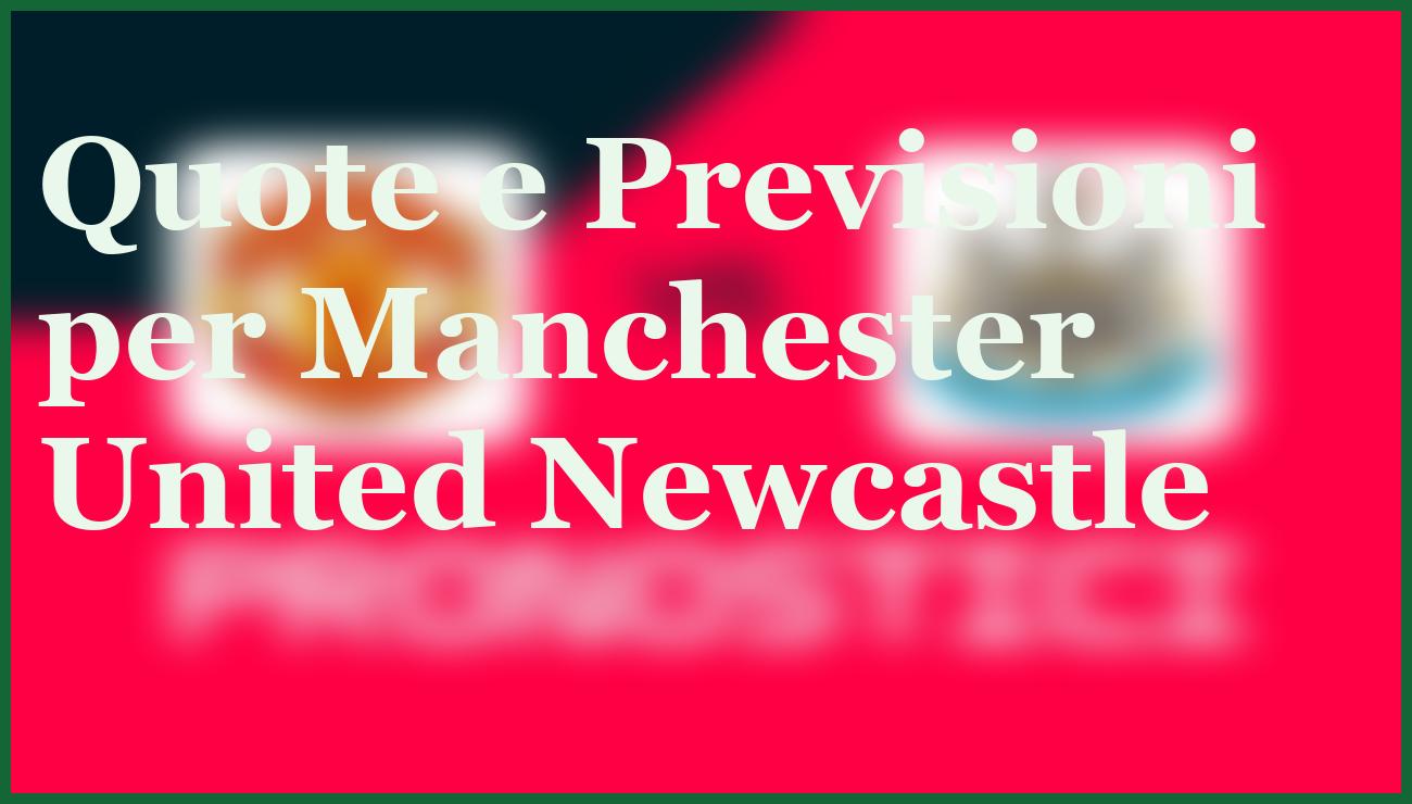 Manchester United Newcastle 26 Dicembre 2025: Pronostico e Analisi Chiave 14 - dettaglio
