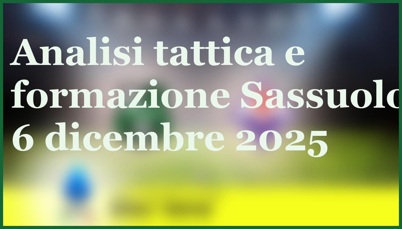 Sassuolo-Fiorentina: chi la spunterà? Analisi, quote e formazioni 6 dicembre 1 Hero