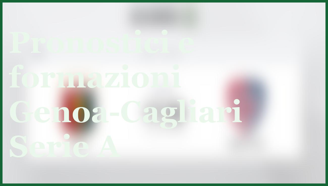 Genoa-Cagliari, sfida decisiva per la salvezza il 12 gennaio 2026 5 - dettaglio