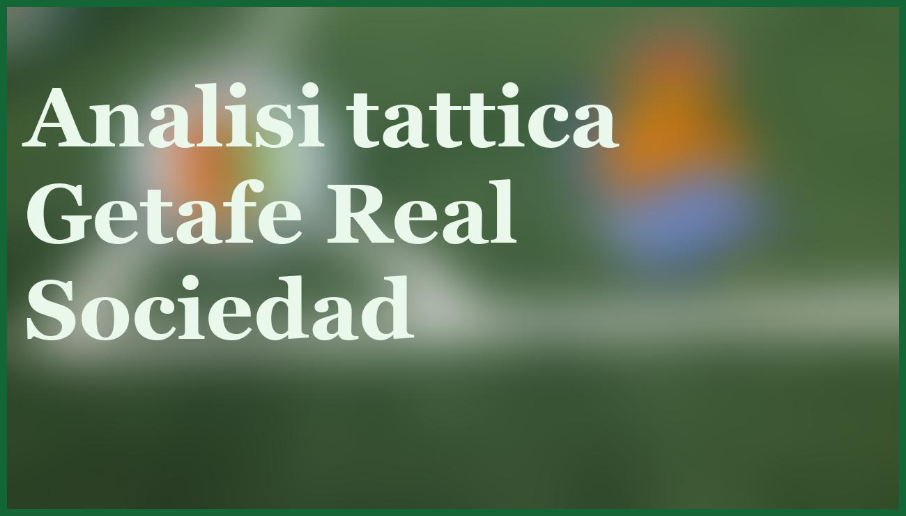 Getafe e Real Sociedad a rischio: partita incerta con sorpresa possibile 1 Hero
