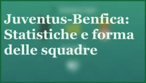 juventus benfica 21 gennaio 2026 pronostico consigli scommesse