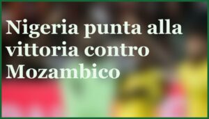 nigeria favorita mozambico coppa africa lookman quarti