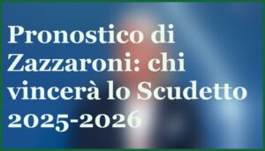 pronostico scudetto zazzaroni inter napoli 2025 2026