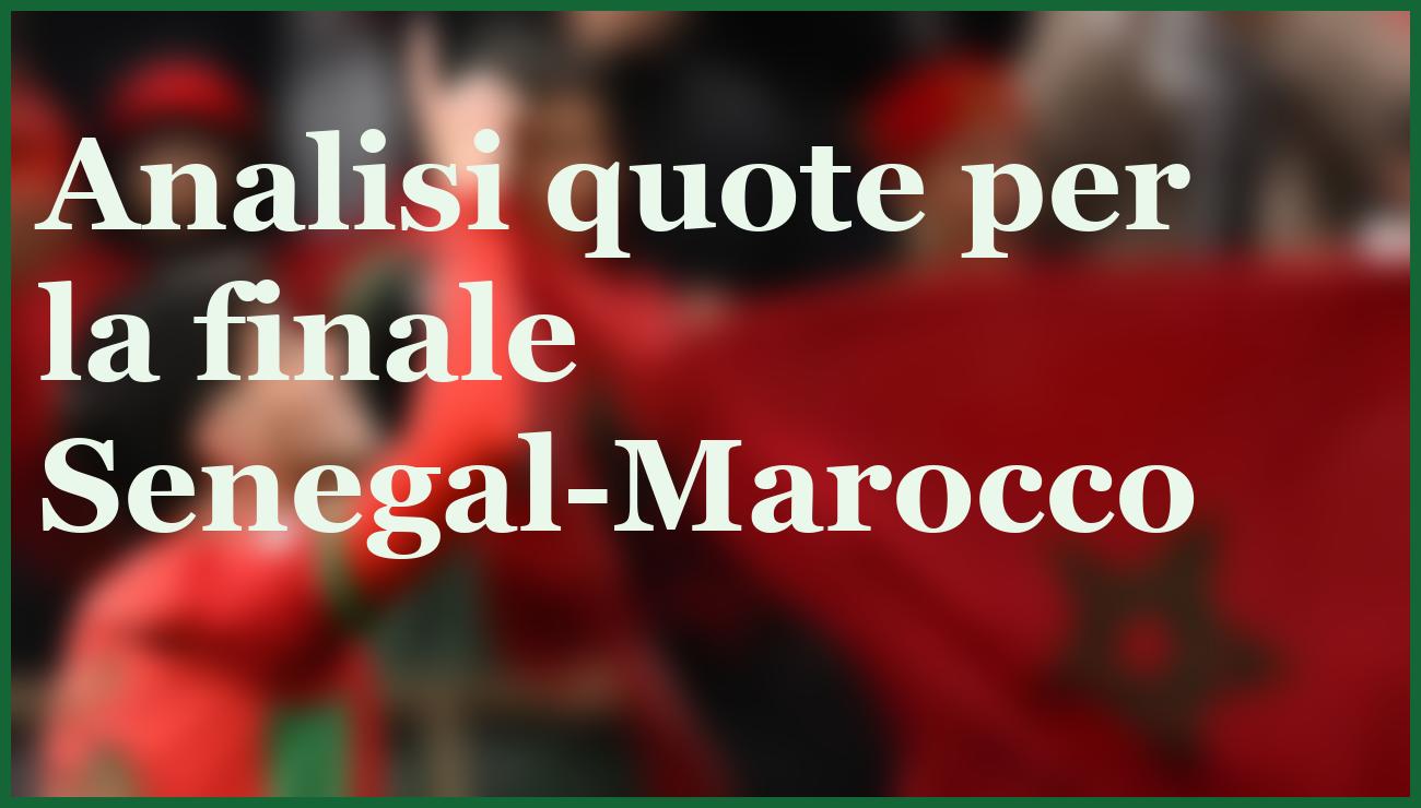 Pronostico Senegal-Marocco: La sfida decisiva della Coppa d'Africa 2026 1 Hero